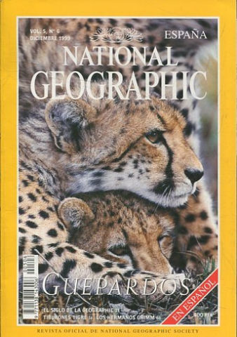 NATIONAL GEOGRAPHIC ESPAÑA. VOL. 5, Nº 6. DICIEMBRE 1999. GUEPARDOS.