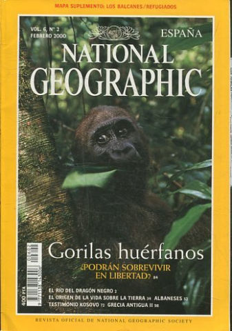 NATIONAL GEOGRAPHIC ESPAÑA. VOL. 6, Nº 2. FEBRERO 2000. GORILAS HUERFANOS. ¿PODRAN SOBREVIVIR EN LIBERTAD?