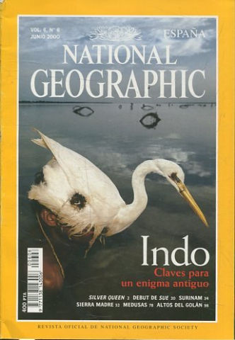 NATIONAL GEOGRAPHIC ESPAÑA. VOL. 6, Nº 6. JUNIO 2000. INDO. CLAVES PARA UN ENIGMA ANTIGUO.