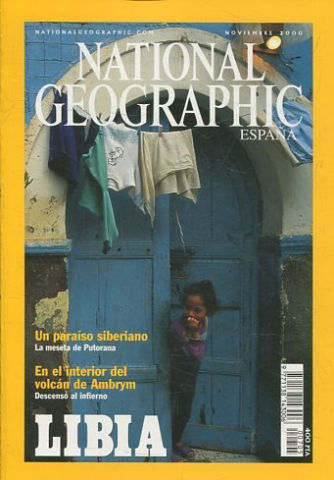 NATIONAL GEOGRAPHIC ESPAÑA. VOL. 7, Nº 5. NOVIEMBRE 2000. LIBIA. UN PARAISO SIBERIANO.