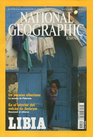 NATIONAL GEOGRAPHIC. NOVIEMBRE 2000.  LIBIA. MESETA DE PUTORANA. EN EL INTERIOR DEL VOLCAN. NEPAL. LOS INDIOS PUEBLO REGRESAN A CASA.