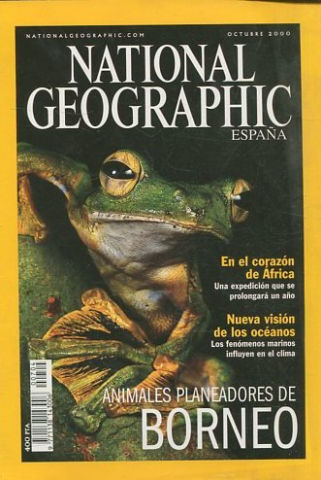 NATIONAL GEOGRAPHIC. OCTUBRE 2000. MEGATRANSECT. SONORA. ANIMALES PLANEADORES. OCEANOS. CHIMENEAS SUBMARINAS.  ARCHAEORAPTOR.