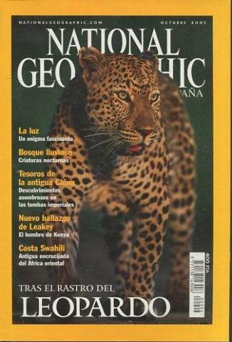 NATIONAL GEOGRAPHIC. OCTUBRE 2001.  LA LUZ. BOSQUE LLUVIOSO. TUMBAS DE CHINA. LEAKEY. LEOPARDOS. COSTA SWAHILI.