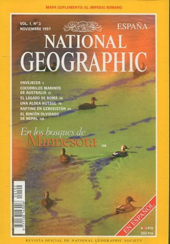 NATIONAL GEOGRAPHIC VOL. 1, Nº 2. NOVIEMBRE 1997. IMPERIO ROMANO. ENVEJECER. COCODRILOS. ROMA HUTSULS. RAFTING. MINNESOTA. NEPAL.