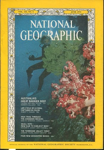 NATIONAL GEOGRAPHIC  VOL 143, No. 6 JUNE 1973. AUSTRALIA'S GREAT BARRIER REEF.