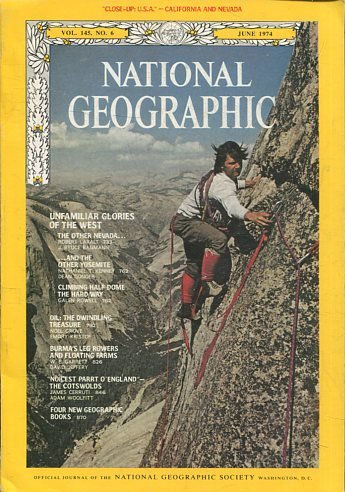 NATIONAL GEOGRAPHIC  VOL 145, No.6. JUNE 1974. UNFAMILIAR GLORIES OF THE WEST.