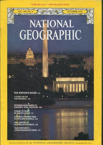 NATIONAL GEOGRAPHIC  VOL 150, No. 4 OCTOBER 1976. THE NATION'S RIVER.