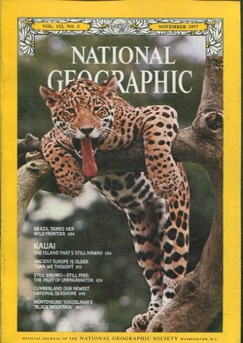 NATIONAL GEOGRAPHIC. VOL. 152, Nº 5. NOVEMBER 1977. BRAZIL TAMES HER WILD FRONTIER.