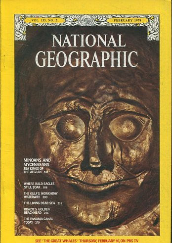 NATIONAL GEOGRAPHIC  VOL 153, No. 2 FEBRUARY 1978. MINOANS AND MYCENAEANS.