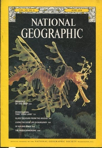 NATIONAL GEOGRAPHIC  VOL 153, No. 6 JUNE 1978. DRAGONS OF THE DEEP.