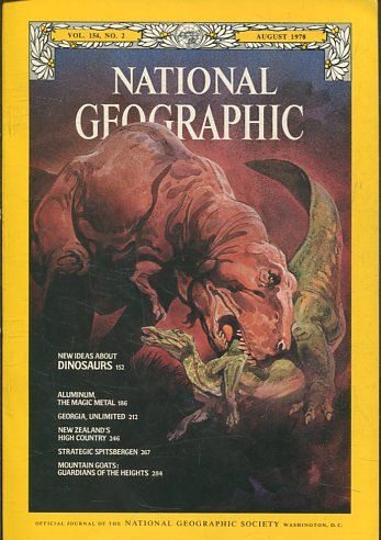 NATIONAL GEOGRAPHIC  VOL 154, No. 2 AUGUST 1978. NEW IDEAS ABOUT DINOSAURS.