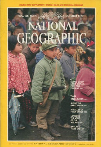 NATIONAL GEOGRAPHIC VOL. 156, Nº 4. OCTOBER 1979. SCENIC GUILIN LINKS CHINA'S PAST AND PRESENT. TWO ENGLANDS.