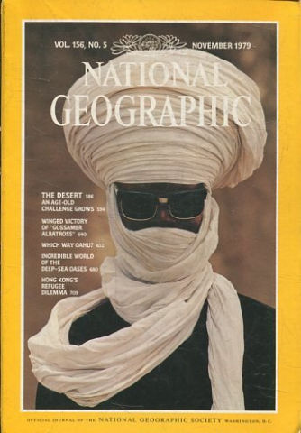 NATIONAL GEOGRAPHIC VOL. 156, Nº 5. NOVEMBER 1979. THE DESERT AN AGE-OLD CHALLENGE GROWS.