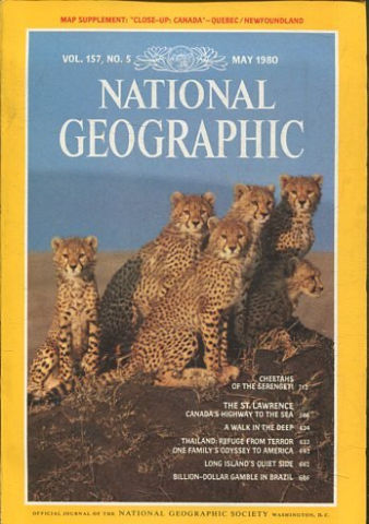 NATIONAL GEOGRAPHIC VOL. 157, Nº 5. MAY 1980. CHEETAHS OF THE SERENGETI. THE ST. LAWRENCE.