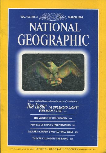 NATIONAL GEOGRAPHIC  VOL 165, No.3 MARCH 1984. THE LASER A SPLENDID LIGHT.