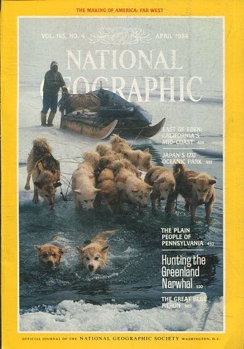 NATIONAL GEOGRAPHIC  VOL 165, No.4 APRIL 1984. EAST OF EDEN: CALIFORNIA'A MID-COAST.