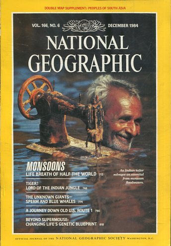 NATIONAL GEOGRAPHIC  VOL 166, No.6 DECEMBER 1984. MONSOONS LIFE BREATH OF HALF THE WORLD.