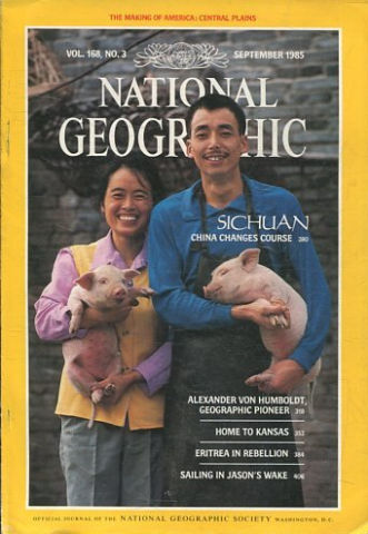 NATIONAL GEOGRAPHIC VOL. 168, Nº 3. SEPTEMBER 1985. SICHUAN CHINA CHANGES COURSE.