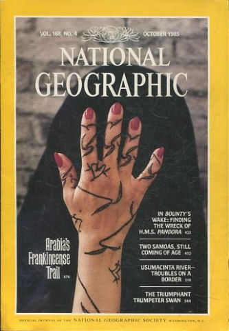 NATIONAL GEOGRAPHIC VOL. 168, Nº 4. OCTOBER 1985. ARABIA'S FRANKINCENSE TRAIL.