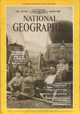 NATIONAL GEOGRAPHIC VOL. 170, Nº 2.  AUGUST 1986. OREGON TRAIL. THE ITCH TO MOVE WEST.