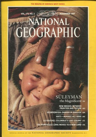 NATIONAL GEOGRAPHIC. VOL. 172, Nº 5. NOVEMBER 1987. SULEYMAN THE MAGNIFICENT.