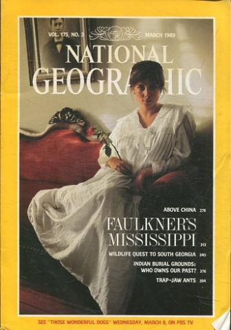 NATIONAL GEOGRAPHIC VOL. 175, Nº 3.  MARCH 1989. FAULKNER'S MISSISSIPPI.