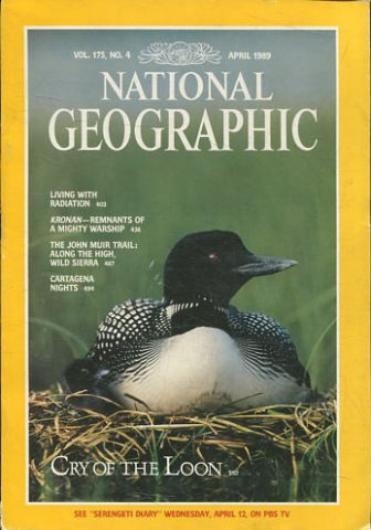 NATIONAL GEOGRAPHIC VOL. 175, Nº 4. APRIL 1989. CRY OF THE LOON.