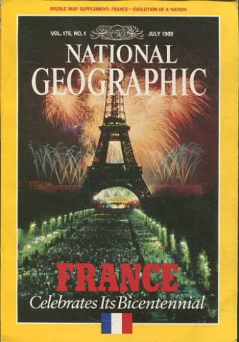 NATIONAL GEOGRAPHIC VOL. 176, Nº 1. JULY 1989. FRANCE CELEBRATES ITS BICENTENNIAL.