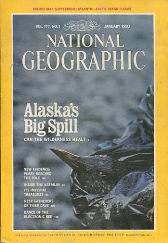 NATIONAL GEOGRAPHIC VOL. 177, Nº 1. JANUARY 1990. ALASKA'S BIG SPILL.