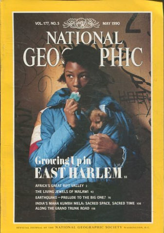 NATIONAL GEOGRAPHIC VOL. 177, Nº 5. MAY 1990. GROWING UP IN EAST HARLEM.