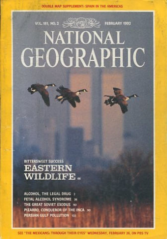 NATIONAL GEOGRAPHIC. VOL. 181, Nº 2.  FEBRUARY 1992. BITTERSWEET SUCCESS EASTERN WILDLIFE.