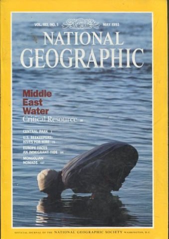 NATIONAL GEOGRAPHIC VOL. 183, Nº 5. MAY 1993. MIDDLE EAST WATER. CRITICAL RESOURCE.