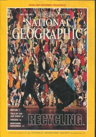 NATIONAL GEOGRAPHIC. VOL. 186, Nº 1. JULY 1994. RECYCLING.