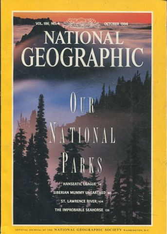 NATIONAL GEOGRAPHIC VOL. 186, Nº 4.OCTOBER 1994. OUR NATIONAL PARKS.