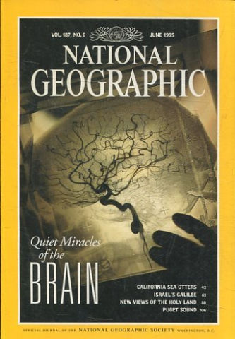 NATIONAL GEOGRAPHIC VOL. 187, Nº 6. JUNE 1995. QUIET MIRACLES OF THE BRAIN.