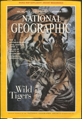 NATIONAL GEOGRAPHIC  VOL 192, No. 6 DECEMBER 1997. WILD TIGERS.