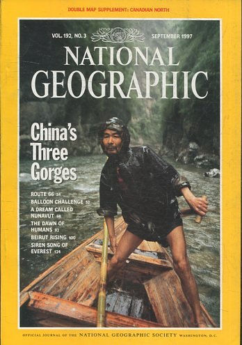 NATIONAL GEOGRAPHIC  VOL 192, No.3 SEPTEMBER  1997. CHINA'S THREE GORGES.