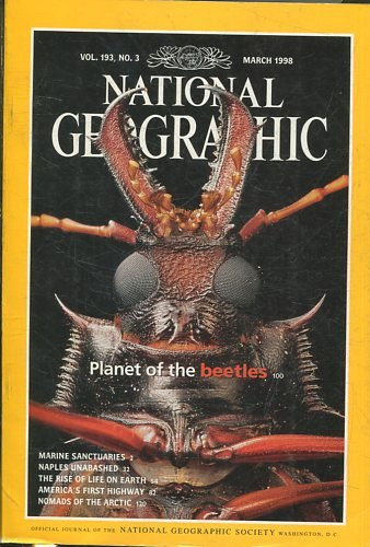 NATIONAL GEOGRAPHIC  VOL 193, No.3 MARCH 1998. PLANET OF  THE BEETLES.