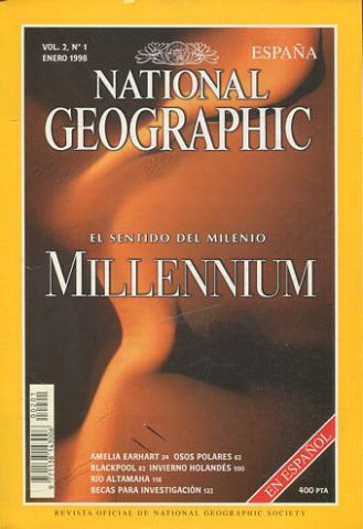 NATIONAL GEOGRAPHIC VOL. 2, Nº 1. ENERO 1998. MILENIO. AMELIA EARHART. OSO POLAR. BLACKPOLL. INVIERNO HOLANDES. ALTAMAHA. INVESTIGACION.