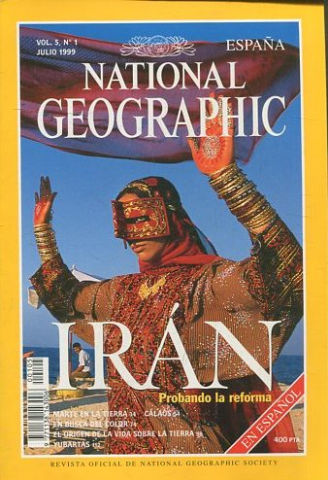 NATIONAL GEOGRAPHIC VOL. 5, Nº 1 JULIO 1999. IRAN. MARTE EN LA TIERRA. cALAOS. COLOR. EL ORIGEN DE LA VIDA SOBRE LA TIERRA. YUBASTAS.