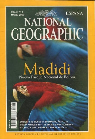 NATIONAL GEOGRAPHIC VOL. 6, Nº 2. MARZO 2000. MADIDI. SUBMARINO ARTICO. GRECIA III. DE SELMA A MONTGOMERY. CERRO TORRE. PEKIN.