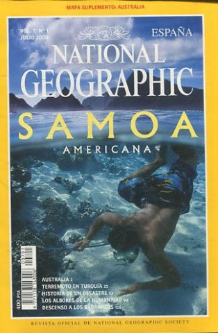 NATIONAL GEOGRAPHIC VOL. 7, Nº 1. JULIO 2000. AUSTRALIA. TERREMOTOS EN ANATOLIA. SAMOA AMERICANA. ALBORES DE LA HUMANIDAD. BARRANCOS.