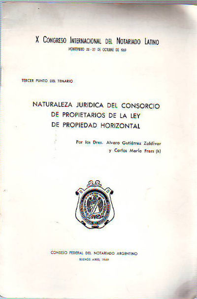 NATURALEZA JURIDICA DEL CONSORCIO DE PROPIETARIOS DE LA LEY DE PROPIEDAD HORIZONTAL.