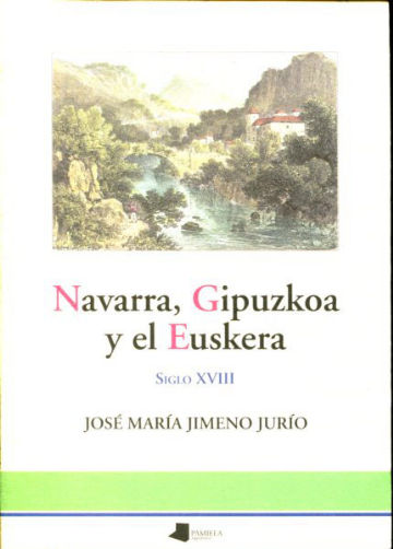 NAVARRA, GIPUZKOA Y EL EUSKERA, SIGLO XVIII.