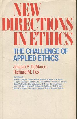 NEW DIRECTIONS IN ETHICS.