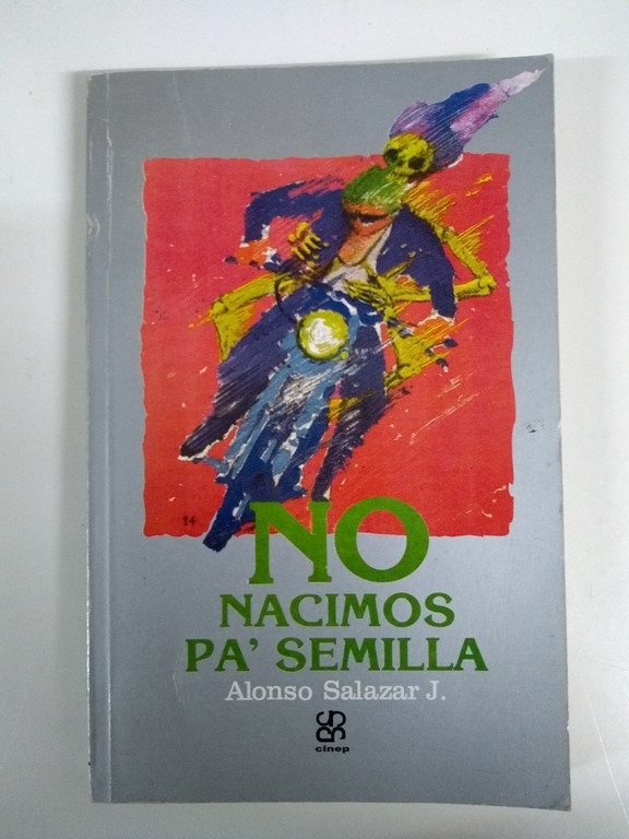 No nacimos pa' semilla