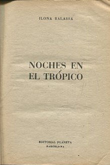 NOCHES EN EL TROPICO.