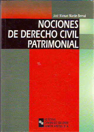 NOCIONES DE DERECHO CIVIL PATRIMONIAL.