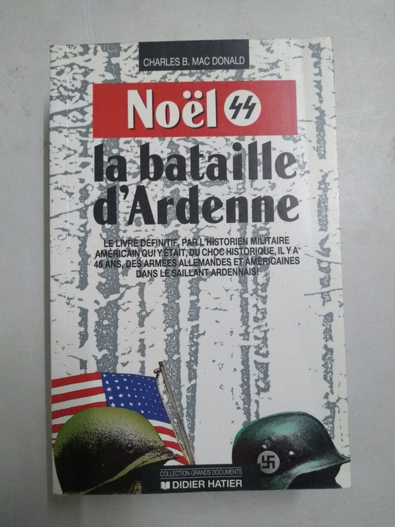 Noël 44. La Bataille d'Ardenne