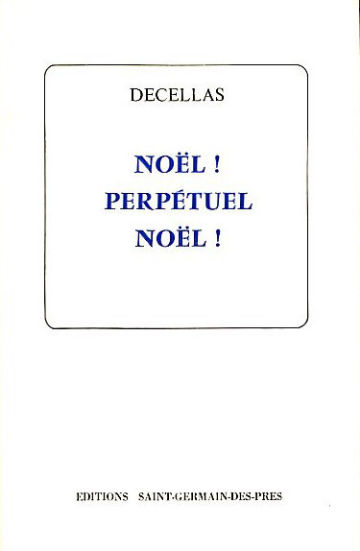 NOËL ! PERPETUEL NOËL!